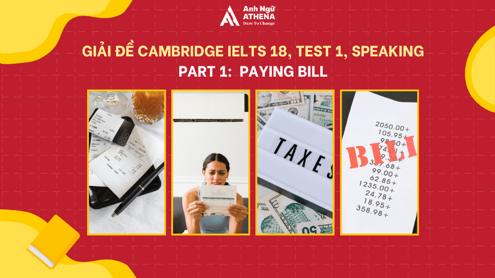 giải đề Cambridge IELTS 18, Test 1, Speaking Part 1 